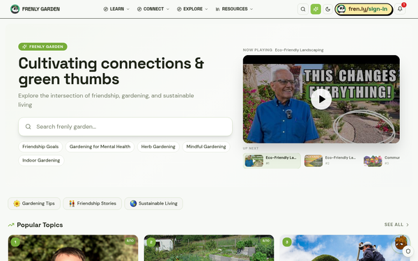 Frenly Garden | A warm, welcoming garden of knowledge and connections.