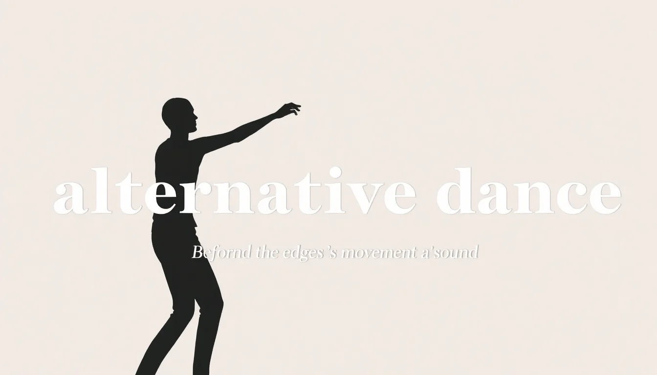 Alternative Dance | Vibepedia