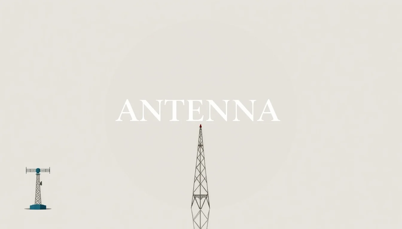 Antenna: The Unseen Architects of Wireless | Vibepedia