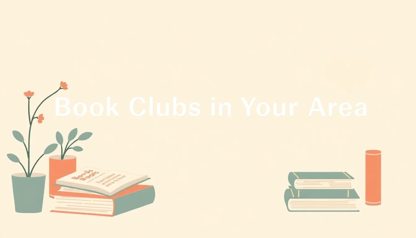 Book Clubs in Your Area: Fostering Meaningful Connections Through