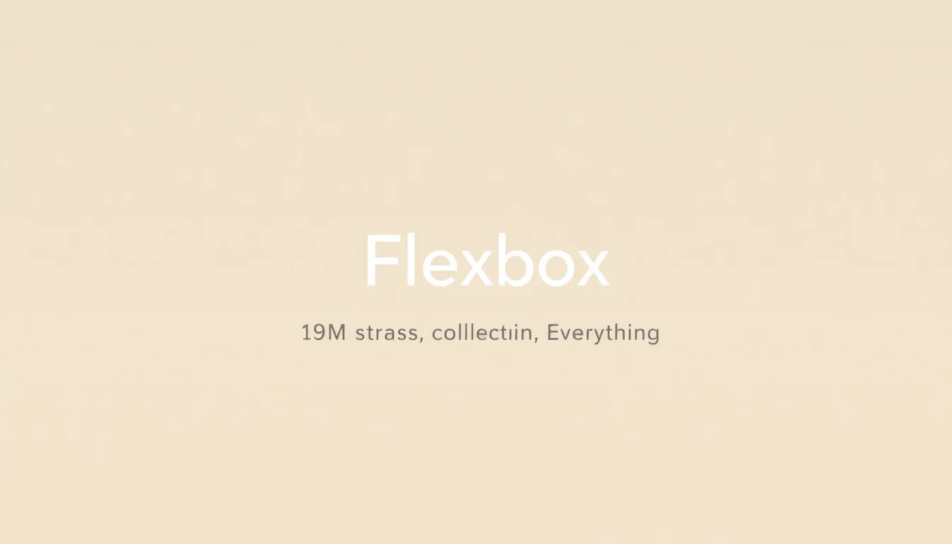 Flexbox | Vibepedia