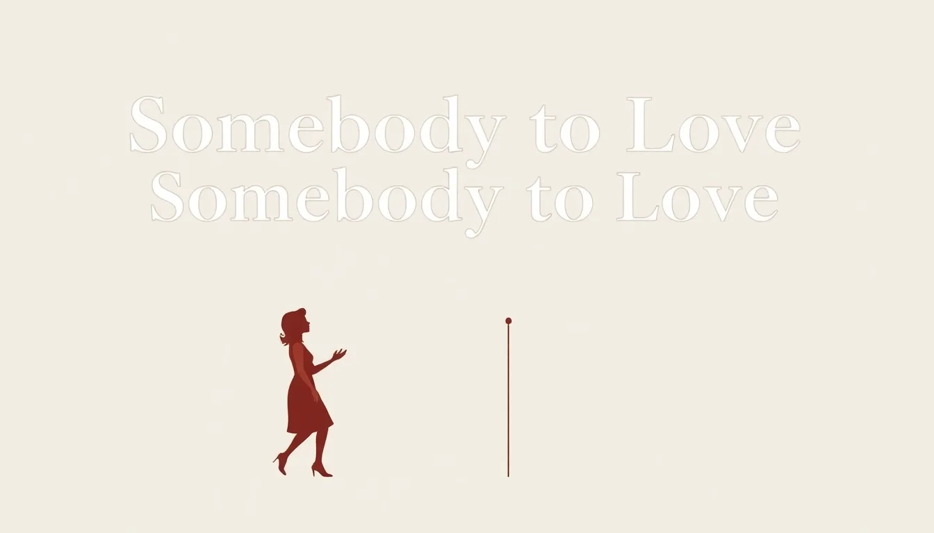 Somebody to Love | Vibepedia