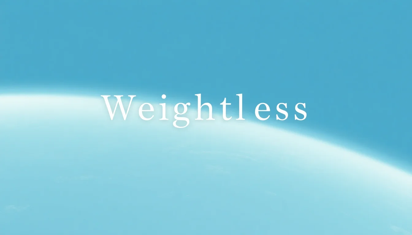 Weightless | Vibepedia