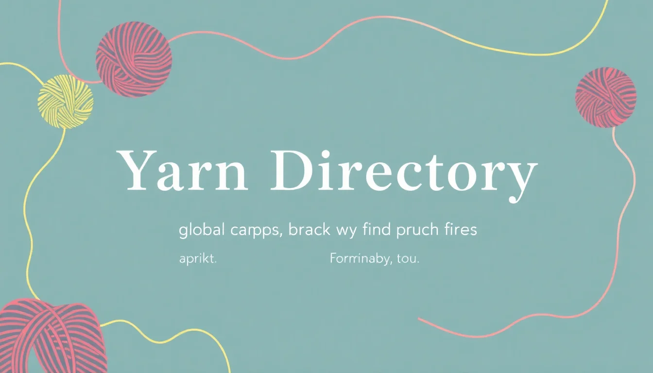 Yarn Directory | Vibepedia